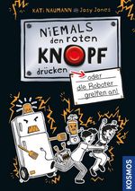 Niemals den roten Knopf drücken, 2, oder die Roboter greifen an; ab Februar im Handel