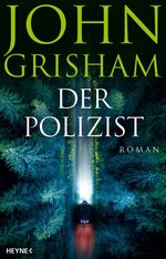 John Grisham: Der Polizist